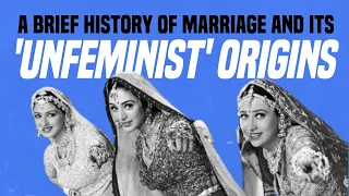 A Brief History of Marriage and Its 'Unfeminist' Origins