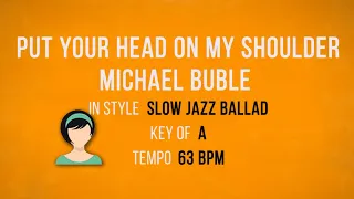 Put Your Head On My Shoulder - Michael Buble - Karaoke Female Backing Track