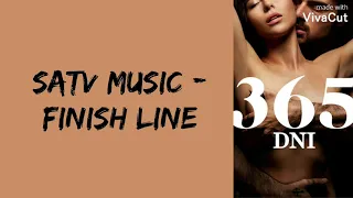 SATV Music - Finish Line (365 DNI) [Traduction Française]