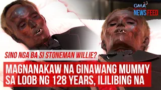 Magnanakaw na ginawang mummy sa loob ng 128 years, ililibing na | GMA Integrated Newsfeed