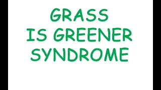 Grass is Greener Syndrome (Podcast 627)