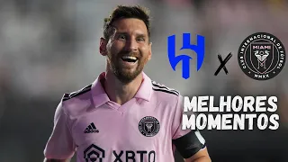 MESSI & SUAREZ DESTRUÍRAM | ROBOZINHO ROUBOU A CENA | Al-Hilal 4 x 3 Inter Miami | Melhores Momentos