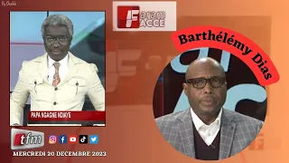 🚨TFM LIVE : Faram Facce du 20 Décembre 2023 - Pr : Pape Ngagne Ndiaye - Invité : Barthélémy Dias