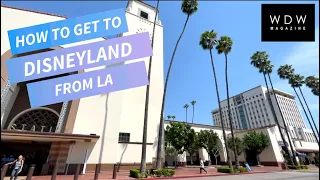 How to get to Disneyland from LA