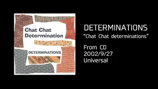 Determinations - Chat Chat Determinations