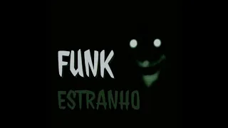 FUNK ESTRANHO SUPER SLOWED & REVERB