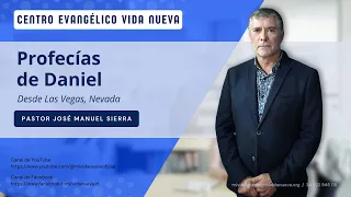 Profecías de Daniel, por el p𝖺𝗌𝗍𝗈𝗋 José Manuel Sierra.