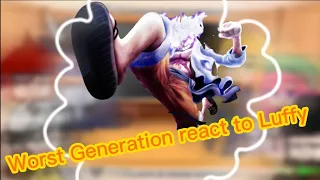 Past worst Generation react to Luffy | gacha | 🚧Compilation🚧