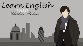 АНГЛИЙСКИЙ ПО СЕРИАЛАМ - Sherlock / ШЕРЛОК S03E03 / Школа Джобса