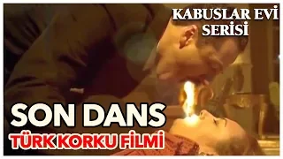 Son Dans - Türk Korku Filmi (Tek Parça)