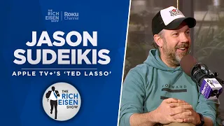 Jason Sudeikis Talks ‘Ted Lasso’ Future, ‘SNL,’ Big Slick & More with Rich Eisen | Full Interview