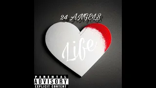 24 ANGELS LIFE OFFICIAL MUSIC (AUDIO)