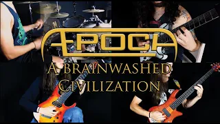 Aepoch - A Brainwashed Civilization FULL BAND PLAYTHROUGH