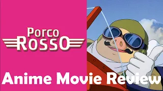 Porco Rosso (1992) | Anime Movie Review