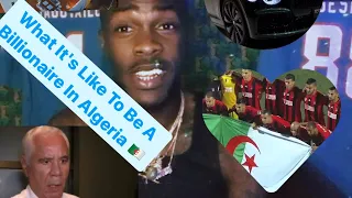 🇺🇸REACTS TO - What It's Like To Be A Billionaire In Algeria ( IS THIS  WHAT ITS LIKE 🤔😜🫶🏾