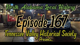Episode 167 TVHS Presents Tony Turnbow’s "The Natchez Trace as a Proving Ground for Andrew Jackson."