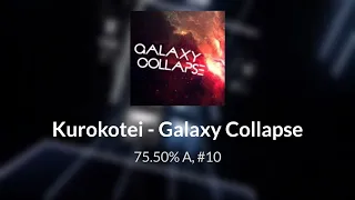 Beat Saber | Galaxy Collapse - Kurokotei | 75.5% A, #10