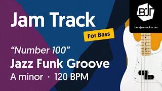 Jazz Funk Groove Jam Track in A minor "Number 100" (for bass) - BJT #100