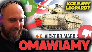 OMAWIAMY NOWEGO LEOPARDA ➜ VICKERS MARK 3