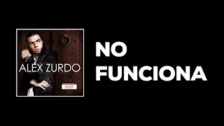 3. Alex Zurdo - No Funciona (Audio lyric) (Así son las cosas)