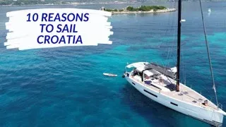 10 Reasons Why We Love Sailing In Croatia