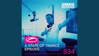 A State Of Trance (ASOT 834) (Service For Dreamers, Pt. 1)