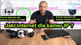 What internet for IP Cameras❓ Camera test from different manufacturers - download and upload speed❕