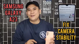 REVIEW SAMSUNG GALAXY A23 / UPDATE SOFTWARE / FIX CAMERA STABILITY