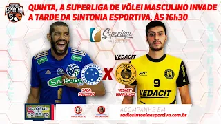 SADA CRUZEIRO x VEDACIT GUARULHOS - SUPERLIGA DE VÔLEI MASC. - Narração Ao Vivo (Áudio)