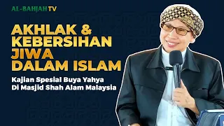 Kajian Spesial Buya Yahya Di Masjid Shah Alam Malaysia: AKHLAK & KEBERSIHAN JIWA DLM ISLAM | 29.8.23