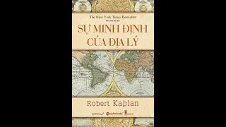 [P1: C1+2] Robert Kaplan. Sự minh định của địa lý