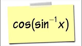 Write an algebraic expression for cos(sin^-1 x), cosine of inverse sine x