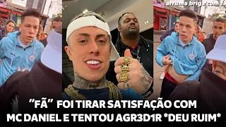 Mc Daniel QUASE é AGR3DID0 POR “Fã” e veio tirar SATISFAÇÃO APÓS O SHOW “DEU RUIM”