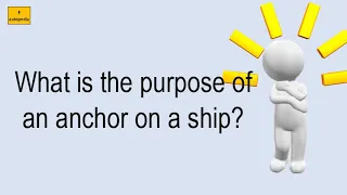 What Is The Purpose Of An Anchor On A Ship