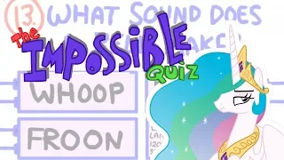 Celestia Plays The Impossible Quiz (I blame Discord)