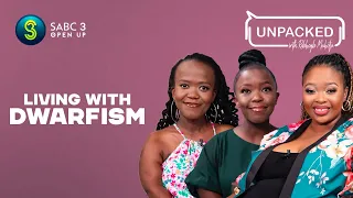 Misconceptions About People Living With Dwarfism | Unpacked with Relebogile - Episode 60 | Season 3