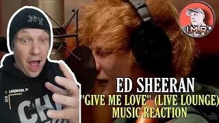 Ed Sheeran Reaction - "GIVE ME LOVE" (LIVE LOUNGE) | NU METAL FAN REACTS |