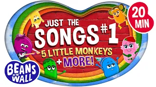 Just the Songs #1 with 5 Little Monkeys + More! | Kids Songs | Beans in the Wall