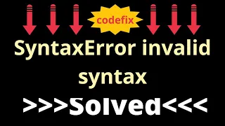 "Debugging 101: How to Fix SyntaxError Invalid Syntax on Python"