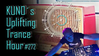 ♫ KUNO´s Uplifting Trance Hour 272 (March 2020) I amazing uplifting trance mix