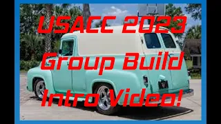 USACC 2023 Group Build Intro Video! 1955 Ford Panel Truck