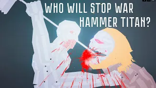 Who will stop WAR HAMMER Titan?│PEOPLE PLAYGROUND