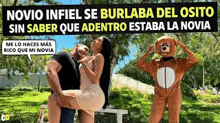 Novio infiel se burlaba del osito sin saber que adentro estaba la novia.