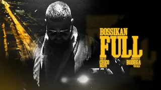 Bossikan - FULL (Official Music Video)