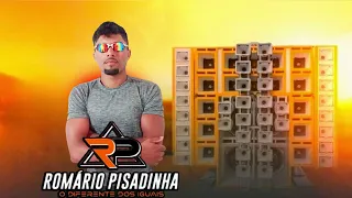 ROMÁRIO PISADINHA  4 MÚSICAS PARA PAREDÃO