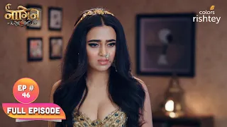 क्या Rishabh के प्यार में पड़ रही है Pratha? | Naagin S6 | नागिन S6 | Full Episode | Ep. 46