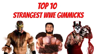 Top 10 Strangest WWE Gimmicks