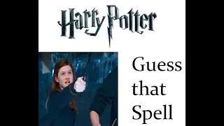 Guess that Harry Potter Spell 2!