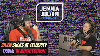 Podcast #195 -  Julien Sucks at Celebrity Trivia: TV Music Edition