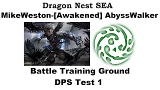 Dragon Nest SEA - Lv.93 Abyss Walker - Battle Training Ground DPS Test 1 1080p